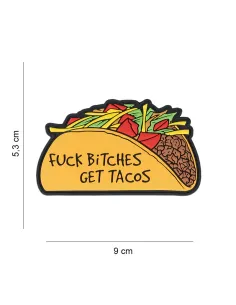 PARCHE PVC FUCK BITCHES GET TACOS 8004